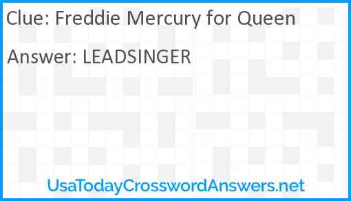 Freddie Mercury for Queen Answer
