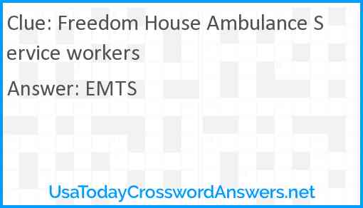 Freedom House Ambulance Service workers Answer