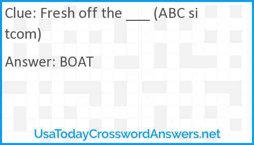 Fresh off the ___ (ABC sitcom) Answer