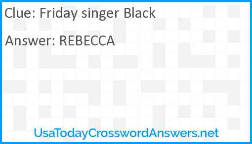 Friday singer Black Answer
