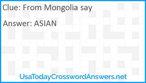 From Mongolia say Answer