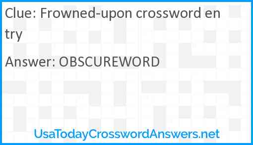 Frowned-upon crossword entry Answer