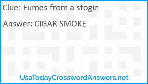 Fumes from a stogie Answer