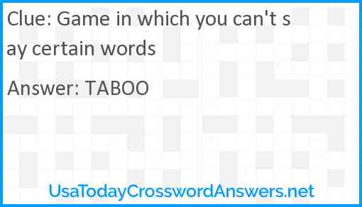 Game in which you can't say certain words Answer