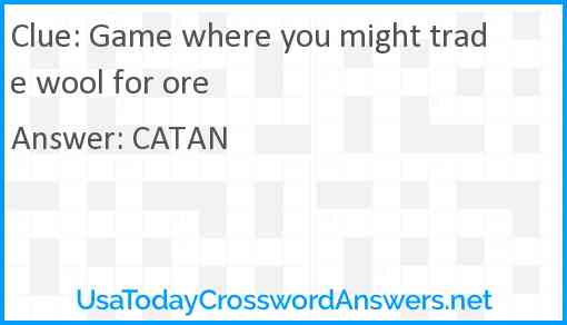 Game where you might trade wool for ore Answer