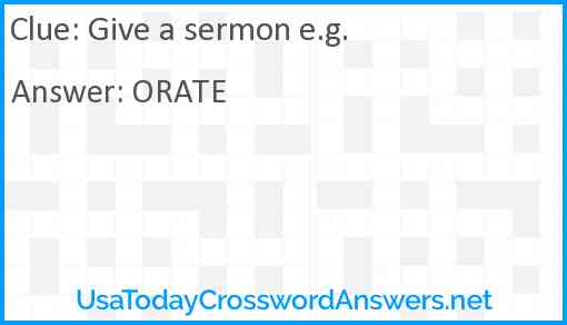 Give a sermon e.g. Answer