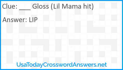 ___ Gloss (Lil Mama hit) Answer