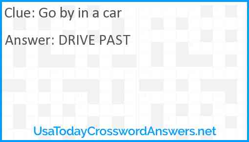 Go by in a car Answer