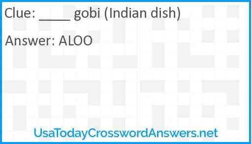 ____ gobi (Indian dish) Answer