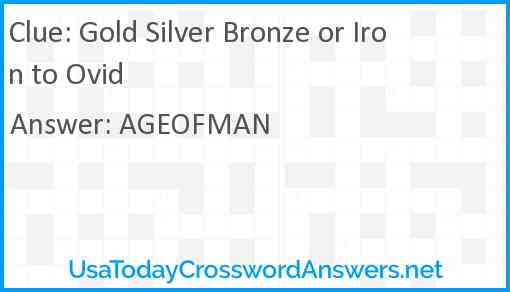 Gold Silver Bronze or Iron to Ovid Answer