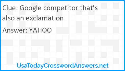 Google competitor that's also an exclamation Answer