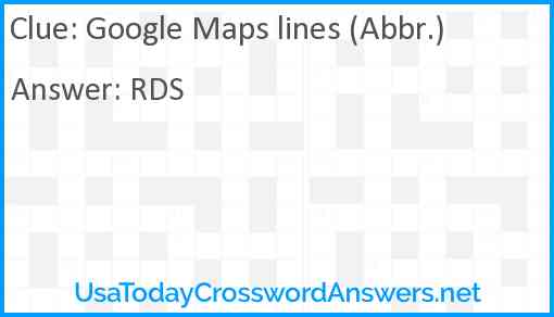 Google Maps lines (Abbr.) Answer
