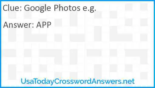 Google Photos e.g. Answer