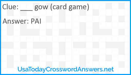 ___ gow (card game) Answer