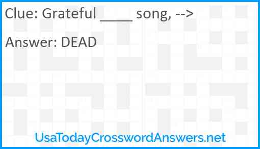 Grateful ____ song, --> Answer