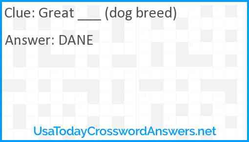 Great ___ (dog breed) Answer