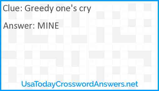 Greedy one's cry Answer