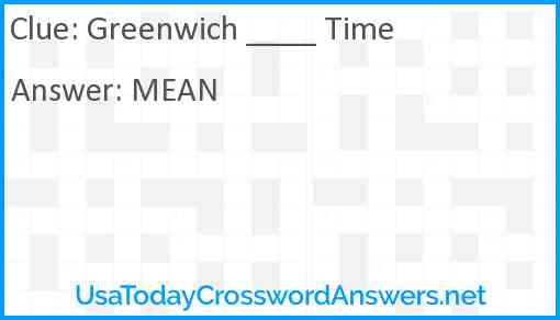 Greenwich ____ Time Answer