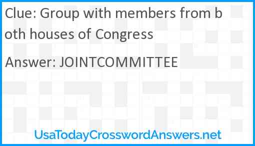 Group with members from both houses of Congress Answer