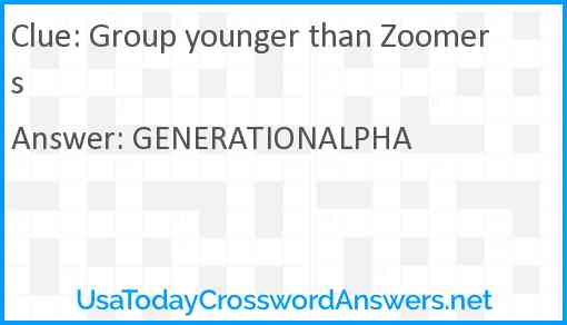 Group younger than Zoomers Answer