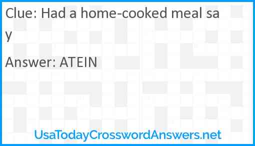 Had a home-cooked meal say Answer