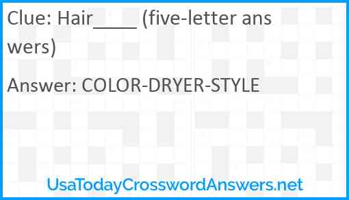 Hair____ (five-letter answers) Answer