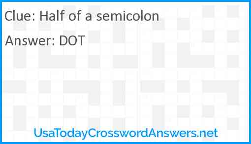 Half of a semicolon Answer