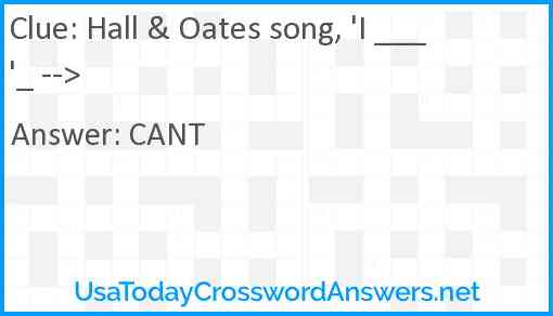 Hall & Oates song, 'I ___'_ --> Answer