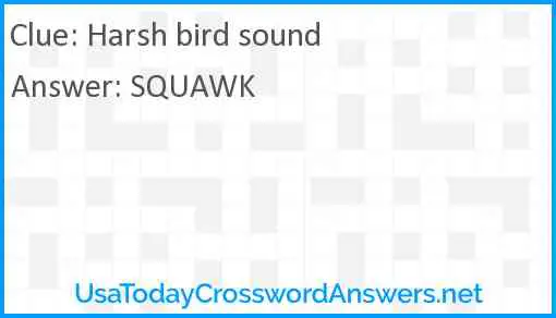 Harsh bird sound Answer