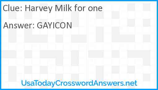 Harvey Milk for one Answer