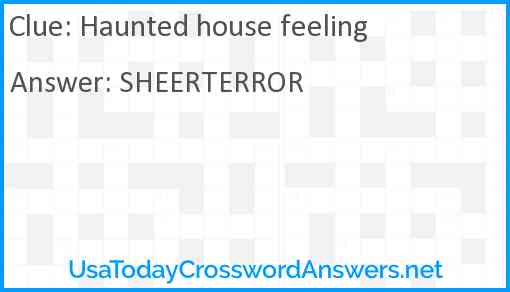 Haunted house feeling Answer