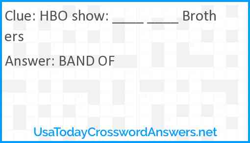 HBO show: ____ ____ Brothers Answer