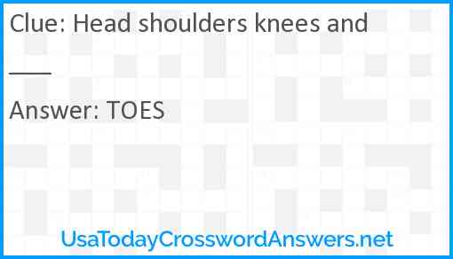 Head shoulders knees and ___ Answer