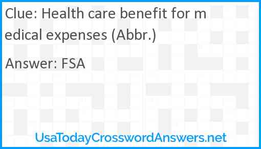Health care benefit for medical expenses (Abbr.) Answer