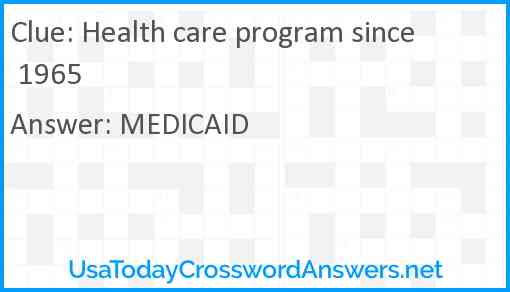 Health care program since 1965 Answer