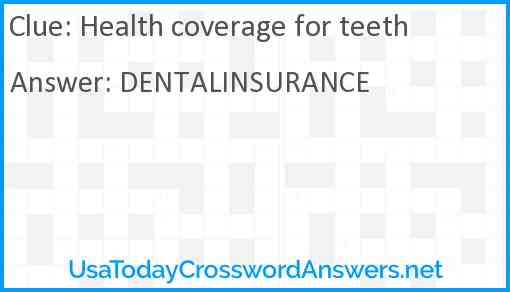 Health coverage for teeth Answer