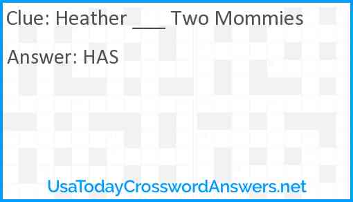 Heather ___ Two Mommies Answer