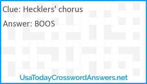 Hecklers' chorus Answer