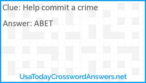 Help commit a crime Answer