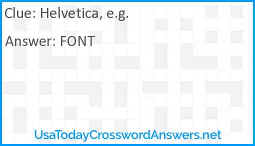 Helvetica, e.g. Answer