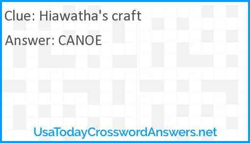 Hiawatha's craft Answer