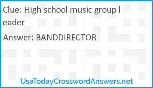 High school music group leader Answer