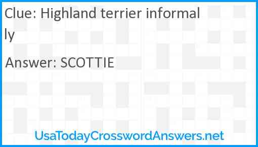 Highland terrier informally Answer