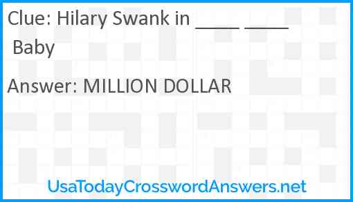 Hilary Swank in ____ ____ Baby Answer