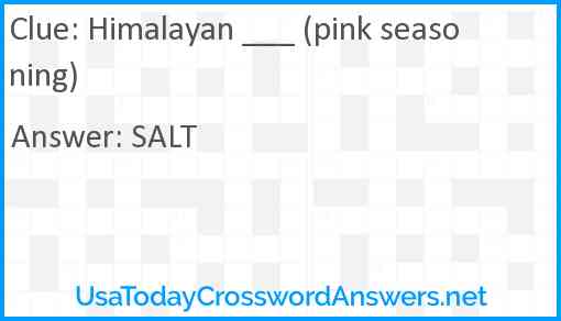 Himalayan ___ (pink seasoning) Answer