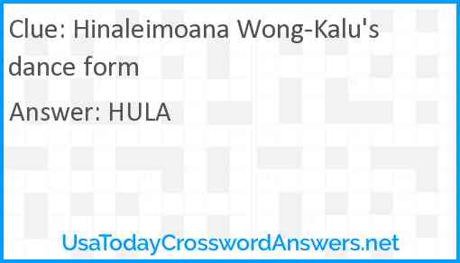 Hinaleimoana Wong-Kalu's dance form Answer