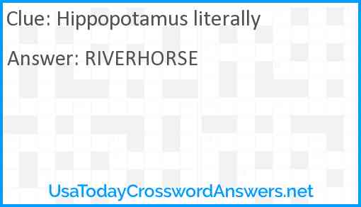 Hippopotamus literally Answer
