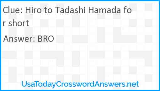 Hiro to Tadashi Hamada for short Answer