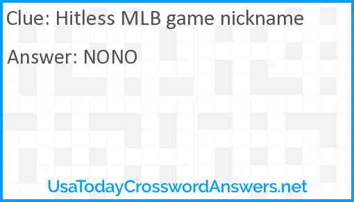 Hitless MLB game nickname Answer