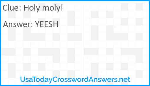 Holy moly! Answer
